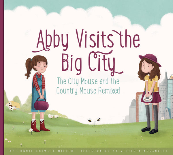Abby Visits the Big City: The City Mouse and the Country Mouse Remixed