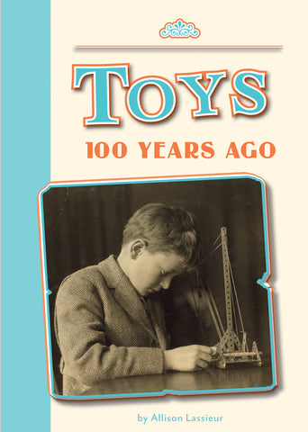 Toys 100 Years Ago