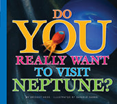 Do You Really Want to Visit Neptune?