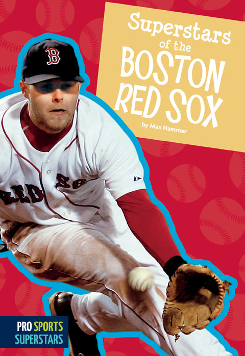 Superstars of the Boston Red Sox