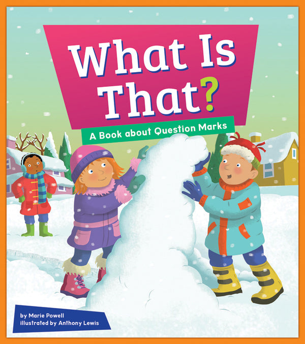 What Is That?: A Book about Question Marks