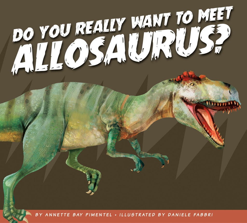 Do You Really Want to Meet Allosaurus?