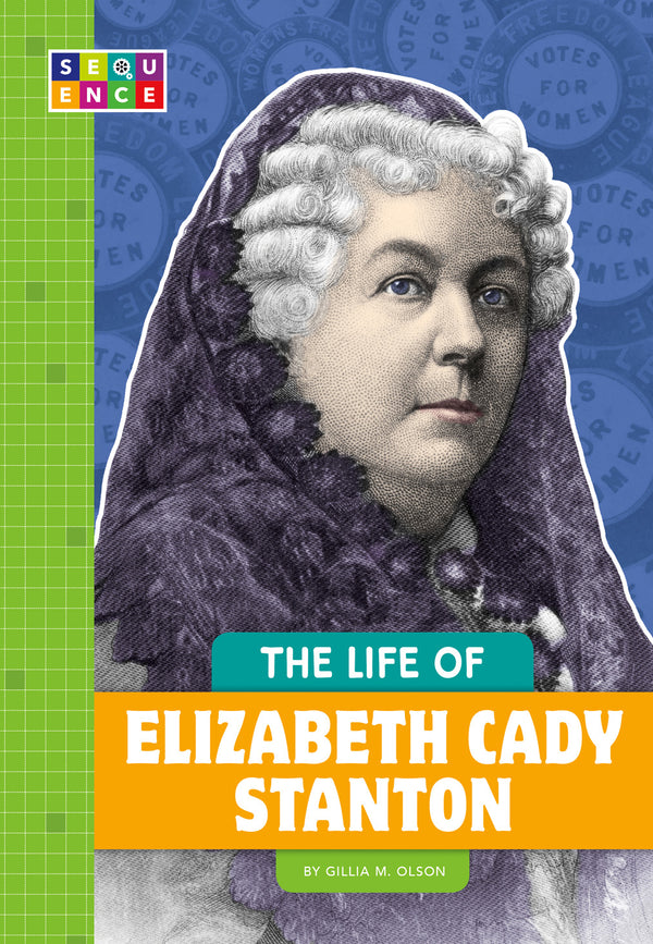 The Life of Elizabeth Cady Stanton