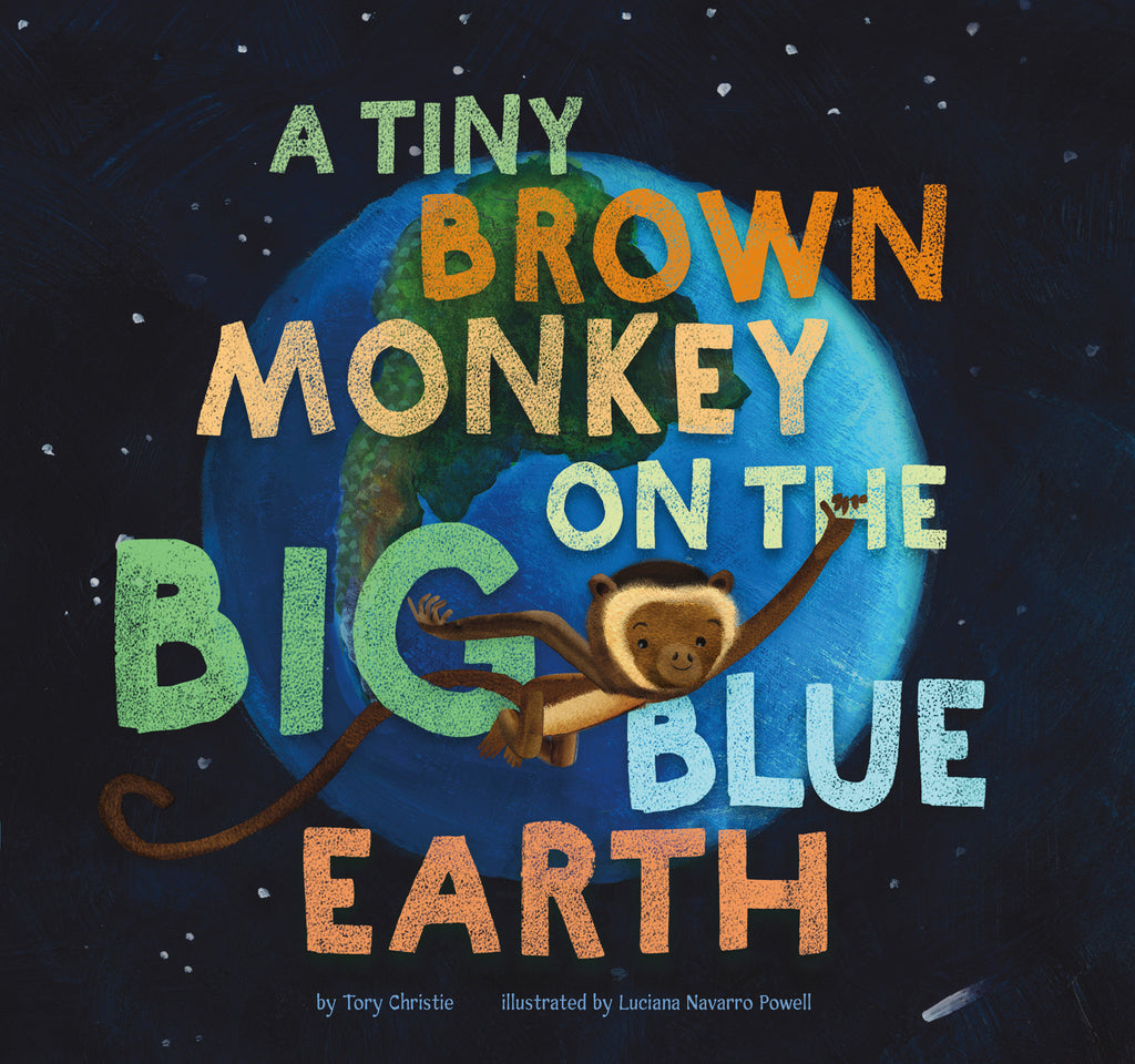A Tiny Brown Monkey on the Big Blue Earth